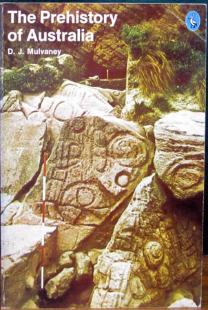 Prehistory of Australia - D. J. Mulvaney