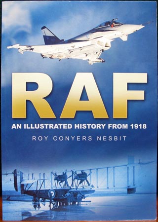 RAF - An Illustrated History from 1918 - Roy Conyers Nesbit