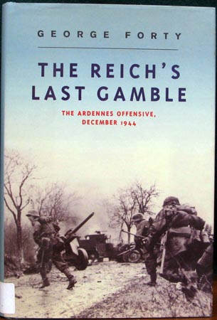 Reich's Last Gamble - George Forty