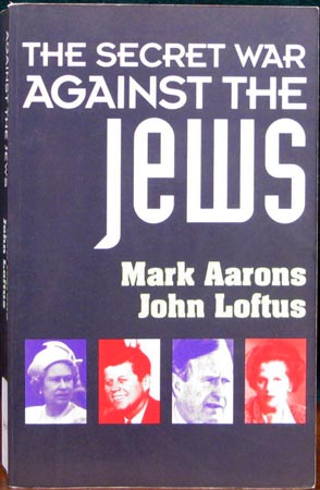 Secret War Against The Jews - Mark Aarons & John Loftus