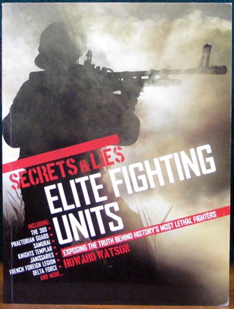 Secrets & Lies - Elite Fighting Units - Howard Watson