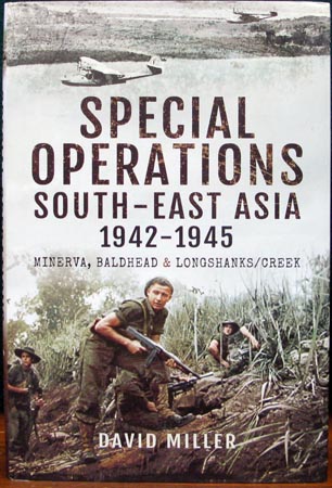 Special Operations - South-East Asia 1942-1945 - David Miller