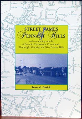 Street Names of Pennant Hills - Trevor G. Patrick