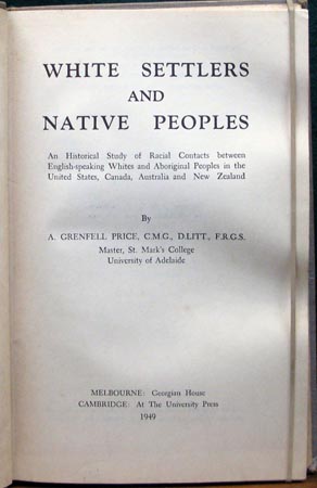 White Settlers and Native Peoples - A. Grenfell Price - Title Page