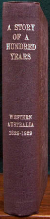 A Story of a Hundred Years - Western Australia 1829-1929