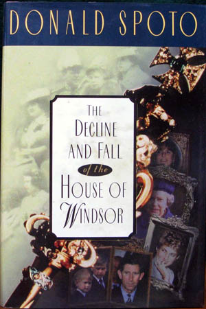 Decline and Fall of the House of Windsor - Donald Spoto