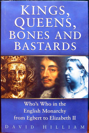 Kings Queens Bones & Bastards - David Hilliam