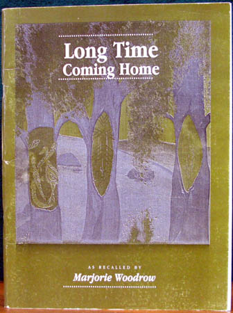 Long Time Coming Home - Marjorie Woodrow