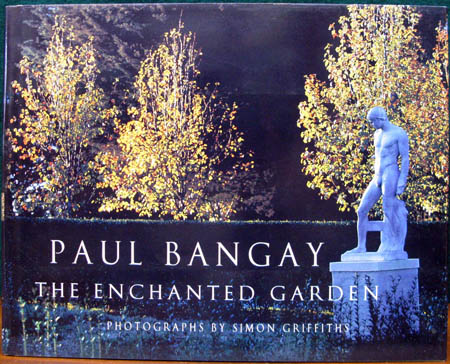 P{aul Bangay - The Enchanted Garden - Simon Griffiths