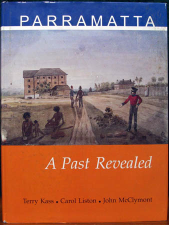 Parramatta - A Past Revealed - Terry Kass