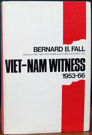 Viet-Nam Witness - Bernard B. Fall