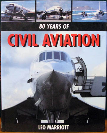 80 Years of Civil Aviation - Leo Marriott