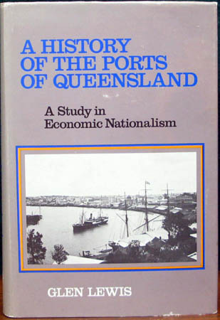 A History of the Ports of Queensland - Glen Lewis