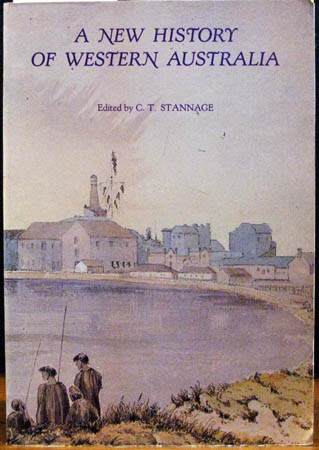 A New History of Western Australia - C. T. Stannage