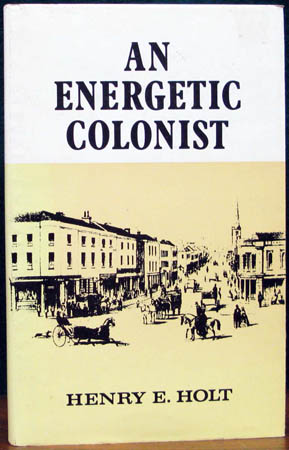 An Energetic Colonist - Henry E. Holt