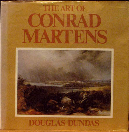 Art of Conrad Martens - Douglas Dundas