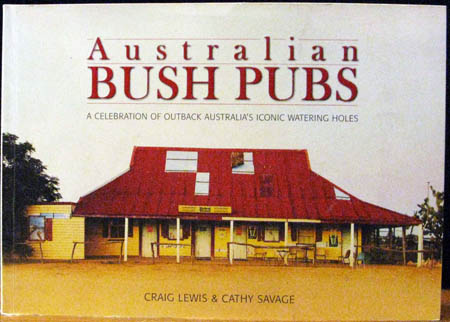 Australian Bush Pubs - Lewis & Savage