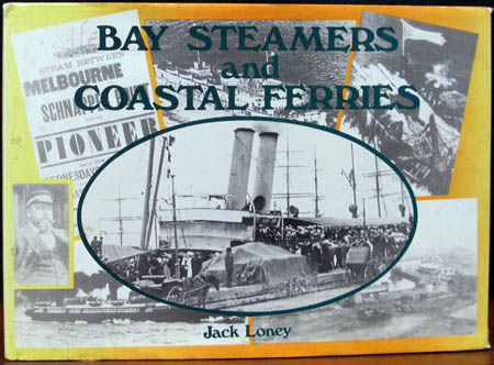 Bay Steamers and Coastal Ferries - Jack Loney