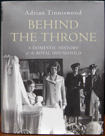 Behind the Throne - Adrian Tinniswood