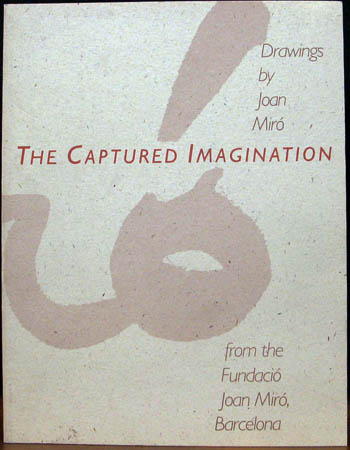 Captured Imagination - Drawings by Joan Miro