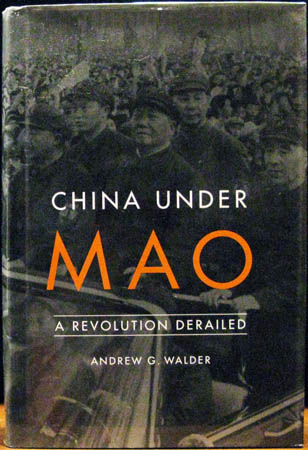 China Under Mao - A Revolution Derailed - Andrew G. Walder