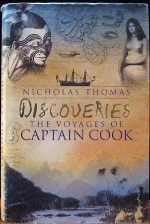 Discoveries - The Voyages of Captain Cook - Nicholas Thomas