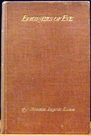 Epigrams of Eve - Sophie Irene Loeb