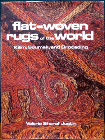 Flat-Woven Rugs of the World - Valerie Sharaf Justin