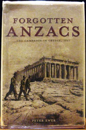 Forgotten Anzacs - Peter Ewer