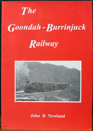 Goonday-Burrinjuck Railway - John R. Newland