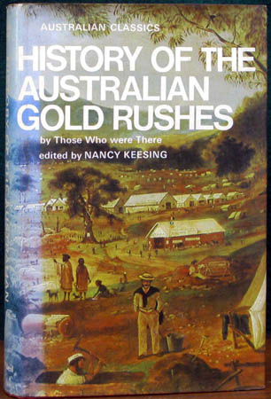 History of the Australian Gold Rushes - Nancy Keesing