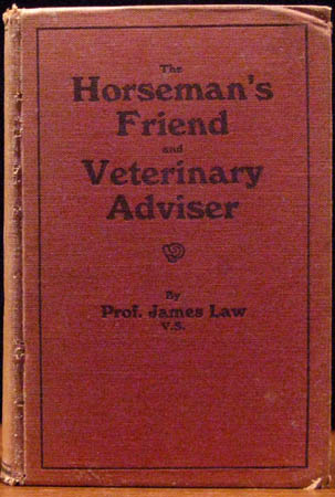 Horseman's Friend & Veterinary Adviser - Prof.  James Law