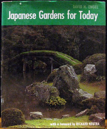 Japanese Gardens for Today - David H. Engel