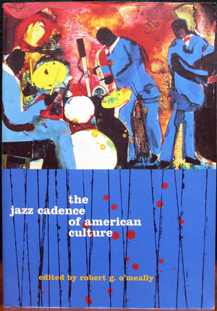 Jazz Cadence of American Culture - Robert G. O'Meally