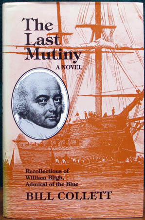 Last Mutiny - A Novel - Bill Collett