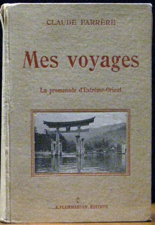 Mes Voyages - Claude Farrere