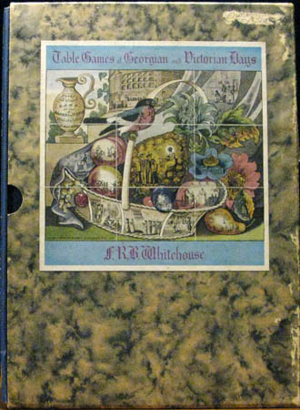 Table Games of Gerogian & Victorian Days - F. R. B. Whitehouse