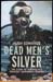 Dead Men's Silver - Hugh Edwards