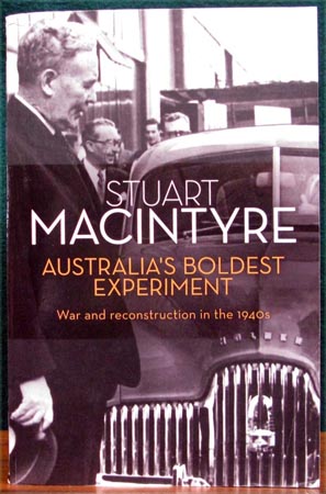 Australia's Boldest Experiment - Stuart Macintyre