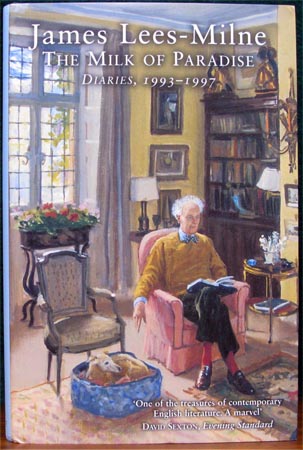 Milk of Paradise - Diaries 1993-1997 - James Lees-Milne