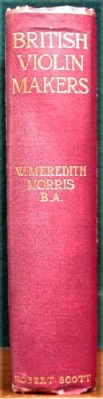 British Violin Makers - W. Meredith Morris - Spine