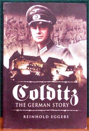 Colditz - The German Story - reinhold Eggers