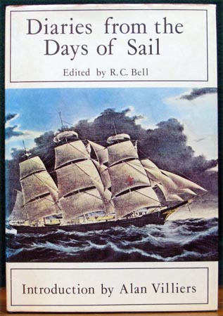 Diaries from the Days of Sail - R. C. Bell