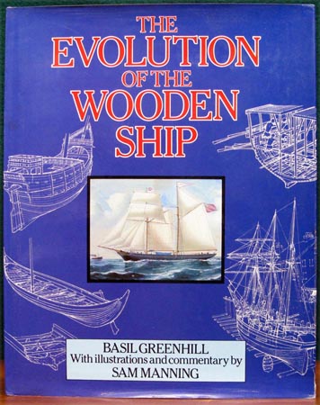 Evoutiong of the Wooden Ship - Basil Greenhill