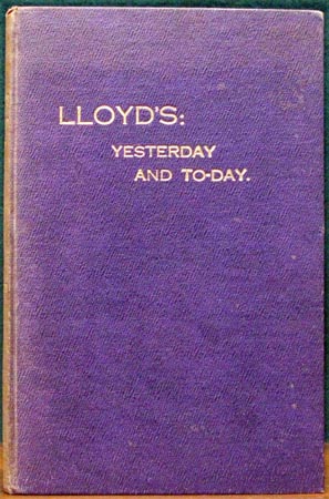 Lloyd's - Yesterday and To-Day