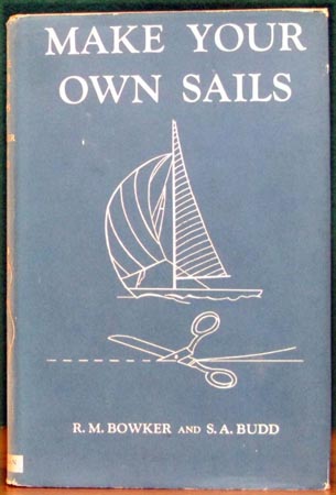 Make Your Own Sails - Bowker & Budd