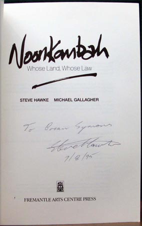 Noonkambah - Whose Land Whose Laws - Hawke & Gallagher - Signed Title Page