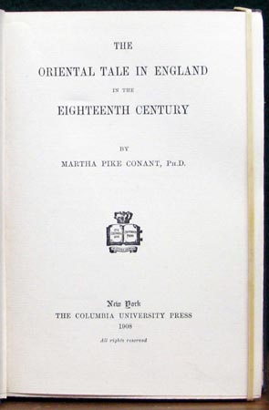 Oriental Tale in England in the Eighteenth Century - Martha Pike Conant - Title Page