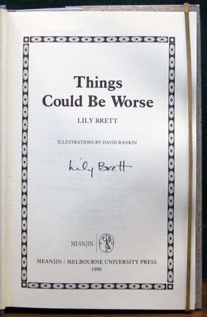 Things Could Be Worse - Lily Brett Signature