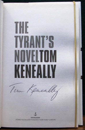 Tyrant's Novel - Tom Keneally - Signature